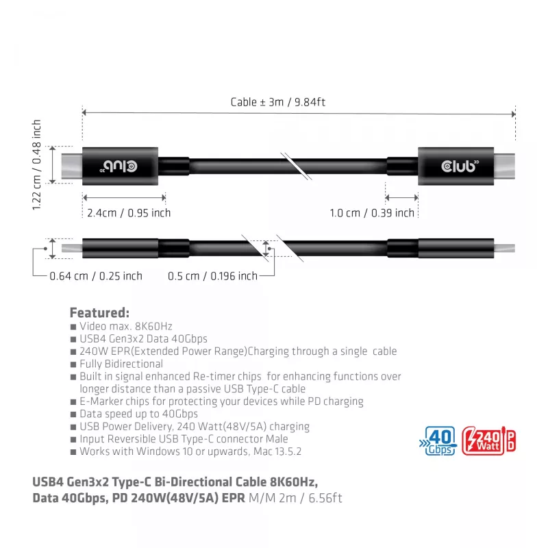 CLUB3D USB4 Gen3x2 USB-C kahesuunaline kaabel 8K60Hz või 4K120Hz, andmed 40Gbps, PD 240W(48V/5A) EPR M/M 3m / 9.84ft