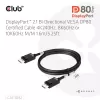 CLUB3D DisplayPort™ 2.1 Bi-Directional VESA DP80 Certified kaabel 4K240Hz, 8K60Hz or 10K60Hz M/M 1.6m/5.25ft