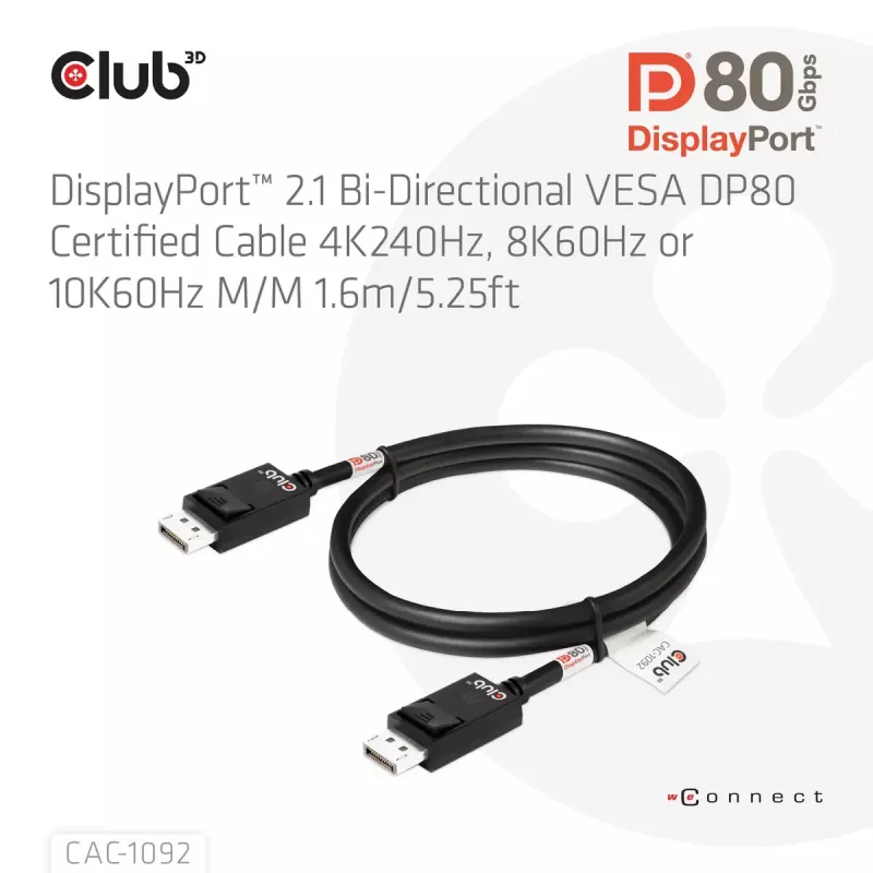 CLUB3D DisplayPort™ 2.1 Bi-Directional VESA DP80 Certified kaabel 4K240Hz, 8K60Hz or 10K60Hz M/M 1.6m/5.25ft